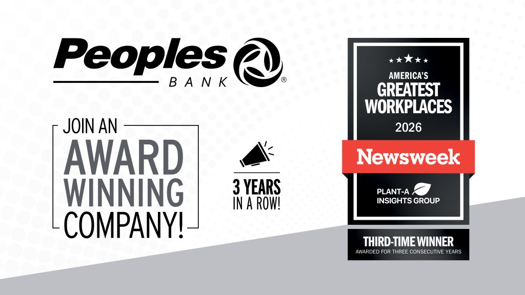 Peoples Bank logo and America's Greatest Workplaces 2026 by Newsweek logo. Text reads: Join an Award Winning Company, named an America's Greatest Workplaces 2026 by Newsweek three years in a row!